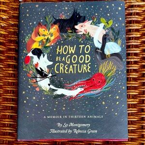 How to Be a Good Creature Book